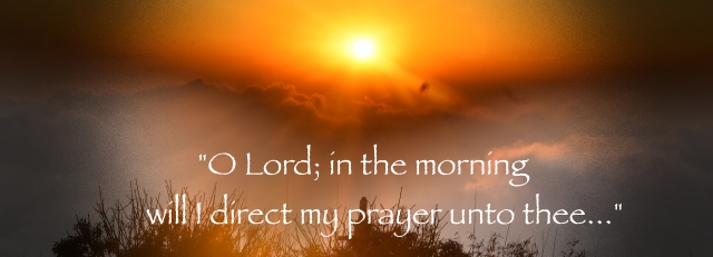 A Morning Psalm