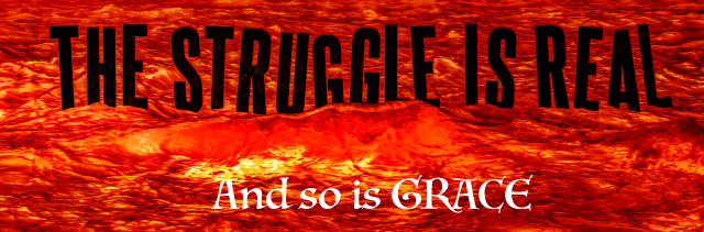Grace and struggle