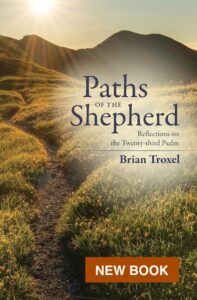 Paths of the Shepherd: Reflections on the 23rd Psalm